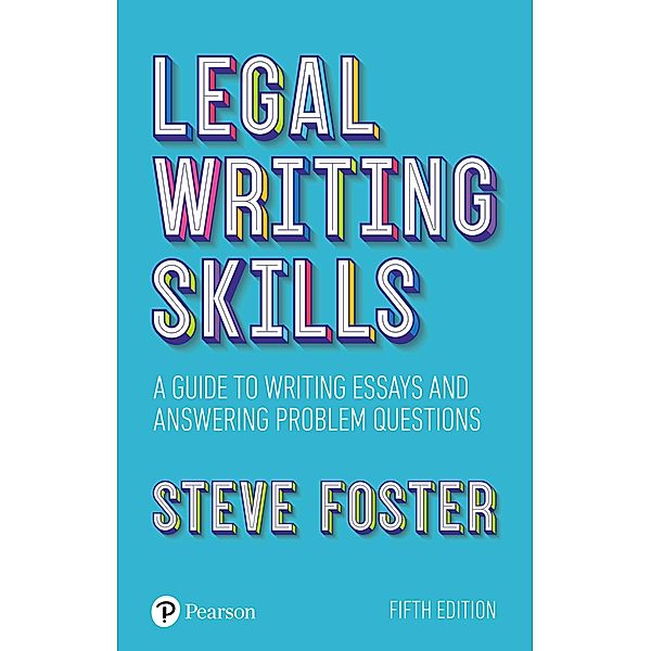 Legal Writing Skills, Steve Foster