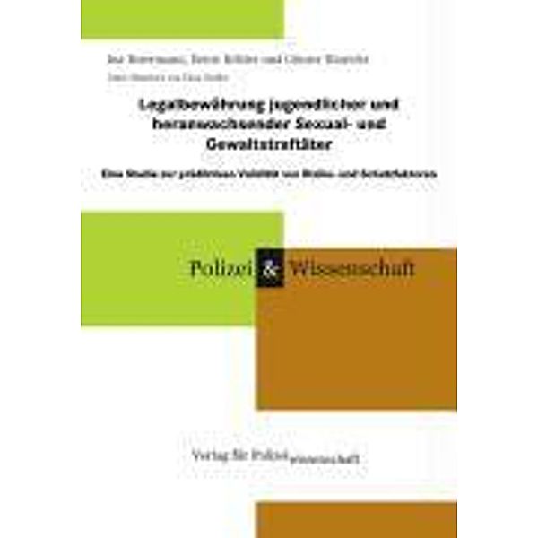 Legalbewährung jugendlicher und heranwachsender Sexual- und Gewaltstraftäter, Ina Rotermann, Denis Köhler, Günter Hinrichs