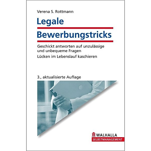 Legale Bewerbungstricks, Verena S. Rottmann