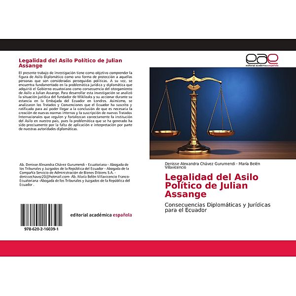 Legalidad del Asilo Político de Julian Assange, Denisse Alexandra Chávez Gurumendi, María Belén Villavicencio