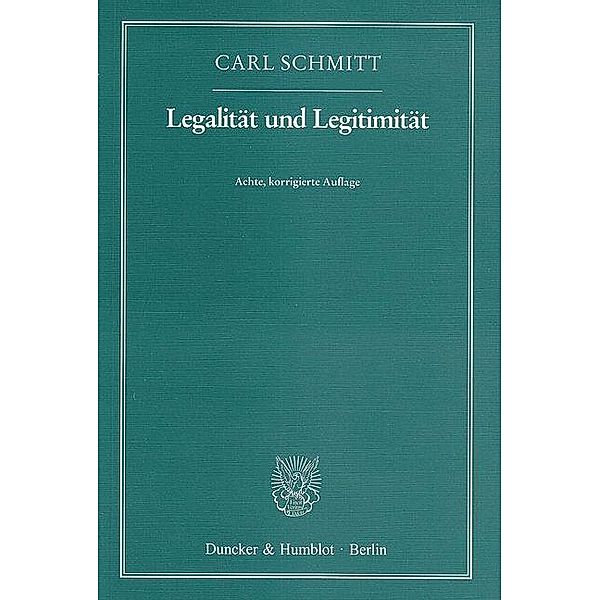 Legalität und Legitimität., Carl Schmitt