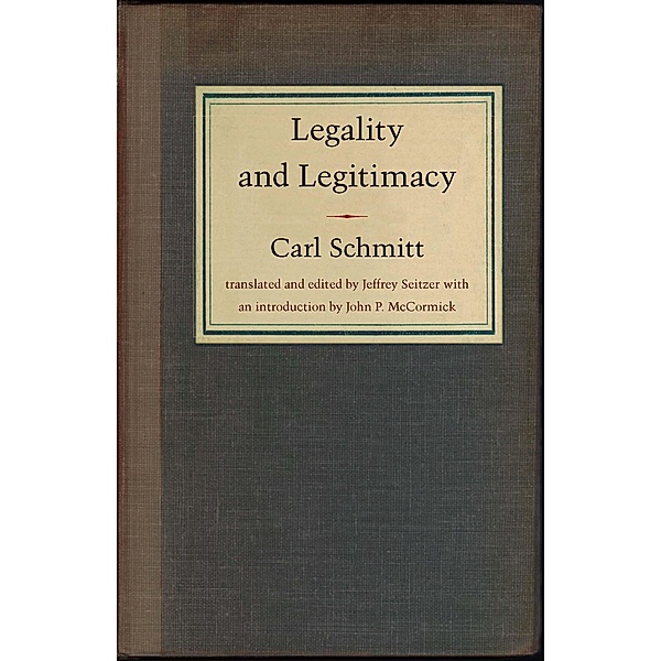 Legality and Legitimacy, Schmitt Carl Schmitt