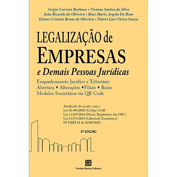 Legalização de Empresas e Demais Pessoas Jurídicas - 2ª Edição, Sergio Correia Barbosa, Viviane Santos Da Silva, João Ricardo de Oliveira, Rose Marie Argolo de Bom