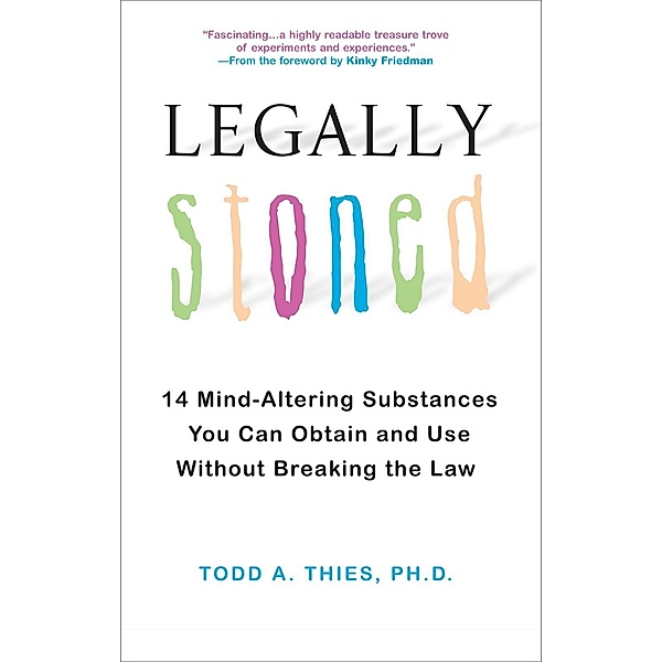 Legally Stoned:, Ph. D. Thies