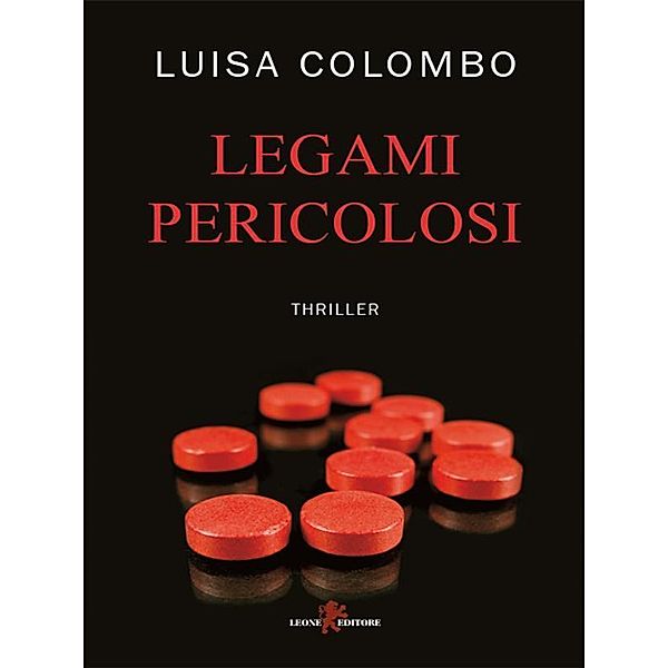 Legami pericolosi, Luisa Colombo