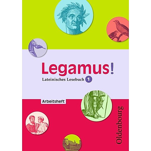 Legamus! - Lateinisches Lesebuch / Legamus! - Lateinisches Lesebuch - Ausgabe 2012 - 9. Jahrgangsstufe, Robin Pantke