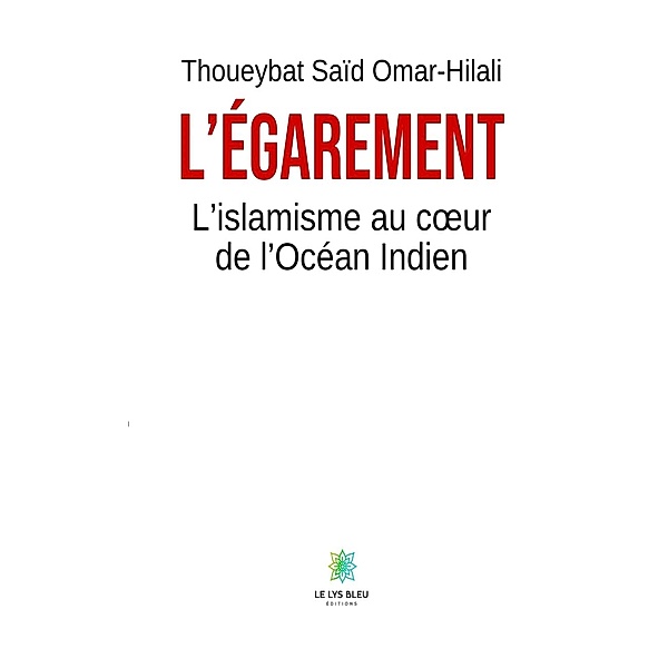 L'égarement, Thoueybat Saïd Omar-Hilali
