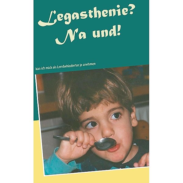 Legasthenie? Na und!, Sascha Savas Bönisch