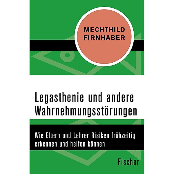 Legasthenie und andere Wahrnehmungsstörungen, Mechthild Firnhaber