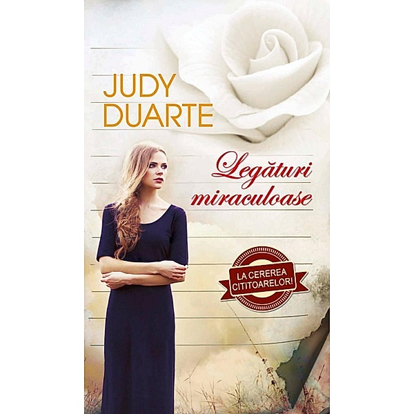Legaturi miraculoase / Car¿i romantice, Judy Duarte