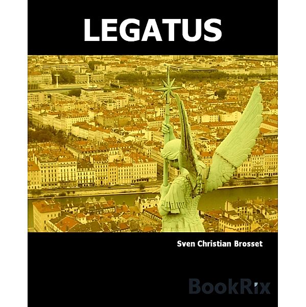 Legatus, Sven Brosset