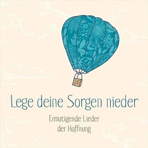 Lege Deine Sorgen Nieder, Diverse Interpreten