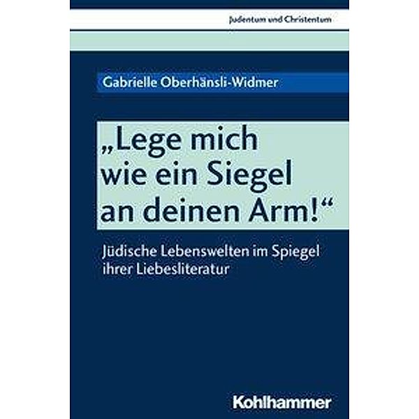 Lege mich wie ein Siegel an deinen Arm!, Gabrielle Oberhänsli-Widmer