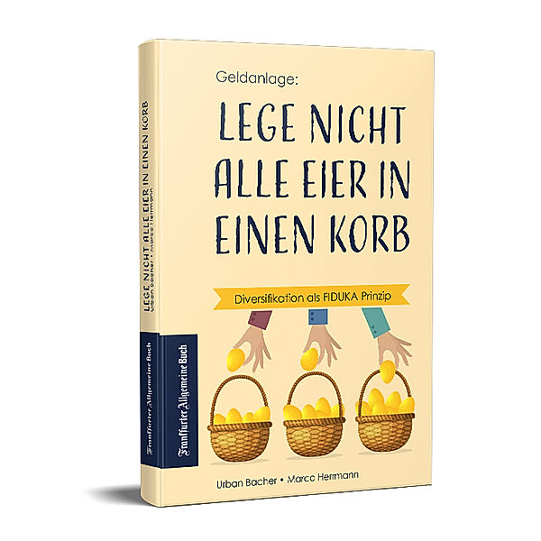 Lege nicht alle Eier in einen Korb, Urban Bacher, Marco Herrmann