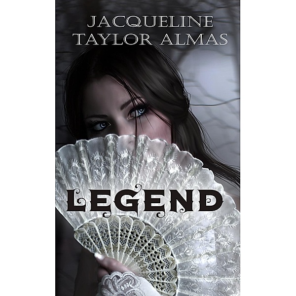 Legend, Jacqueline Taylor Almas