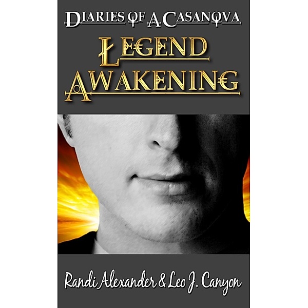 Legend Awakening, Randi Alexander, Leo Canyon