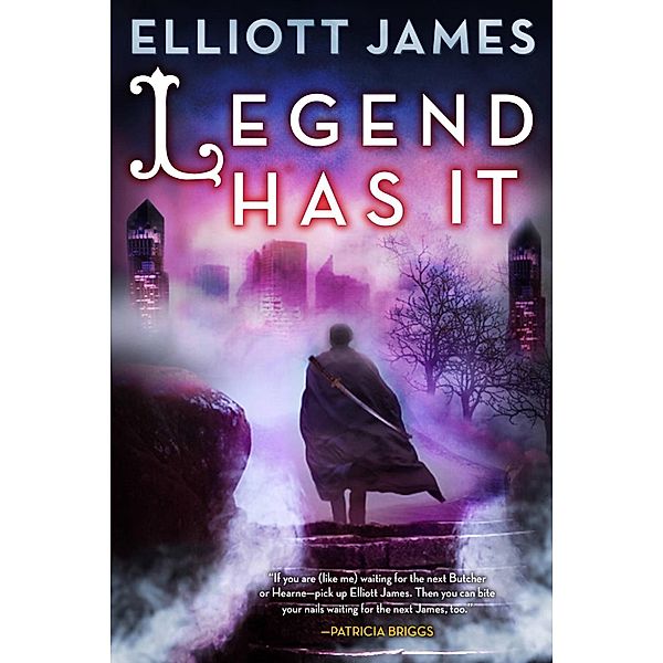 Legend Has It / Pax Arcana Bd.5, Elliott James