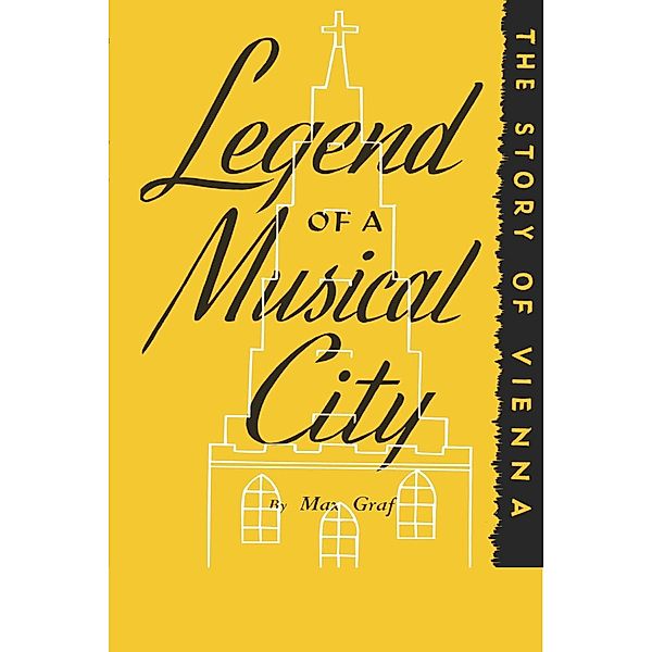 Legend of a Musical City, Max Graf