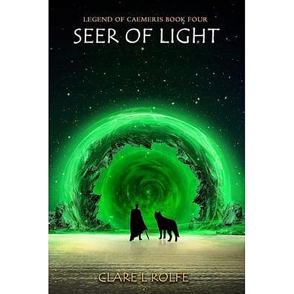 Legend of Caemeris - Seer of Light, Clare Rolfe