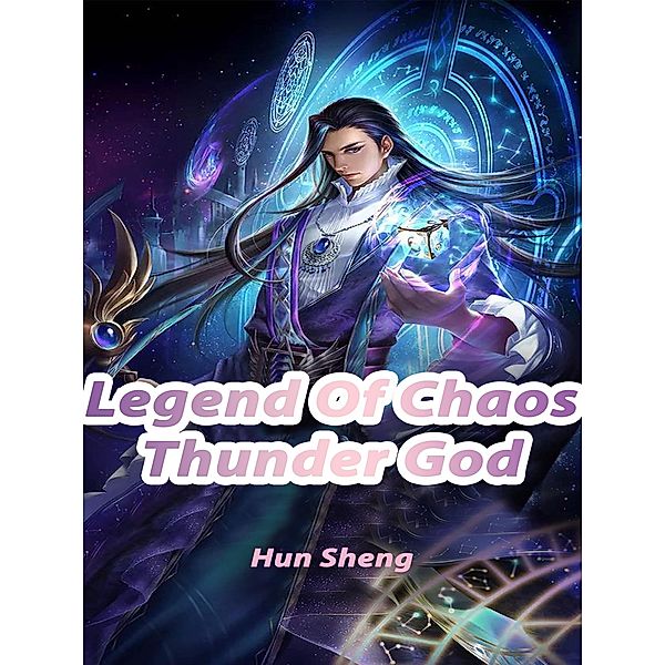 Legend Of Chaos Thunder God / Funstory, Hun Sheng