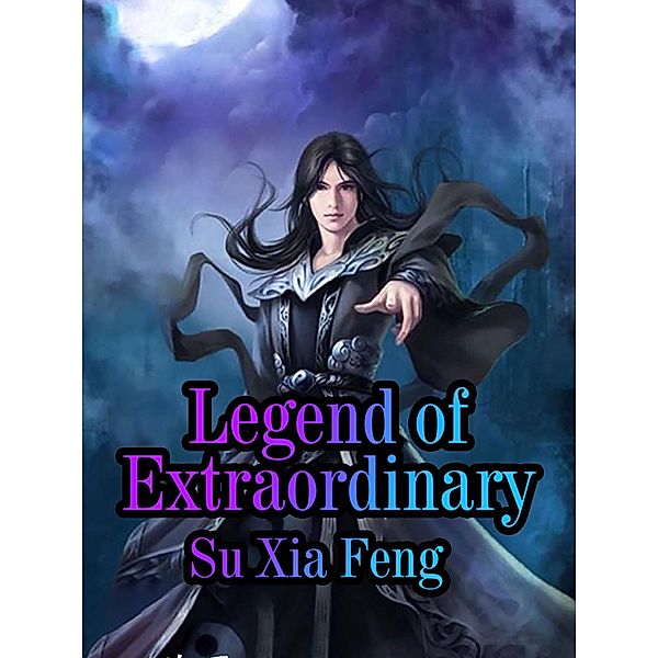 Legend of Extraordinary / Funstory, Su XiaFeng