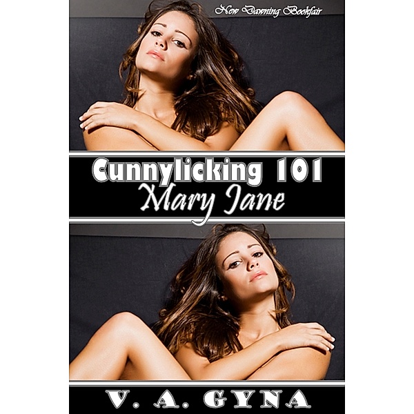 Legend of Jimmy Love: Cunnylicking 101: Mary Jane, V.A. Gyna