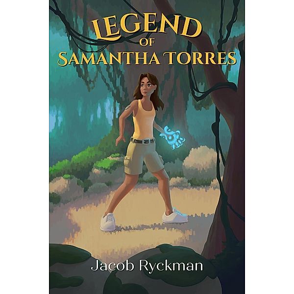 Legend of Samantha Torres, Jacob Ryckman