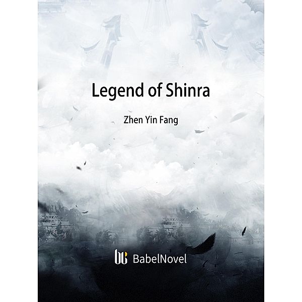 Legend of Shinra, Zhenyinfang