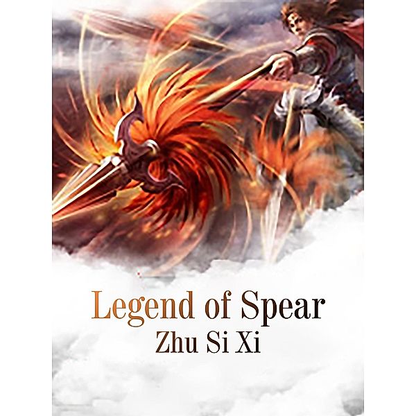 Legend of Spear, Zhu SiXi