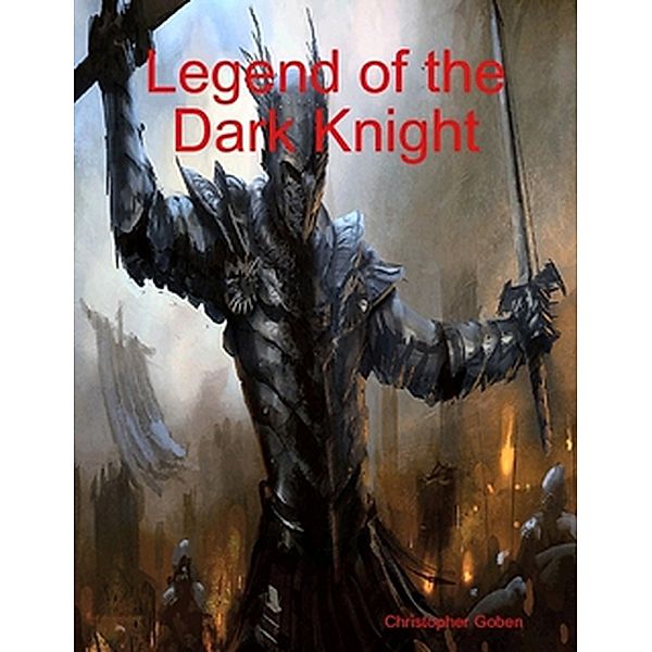 Legend of the Dark Knight, Christopher Goben