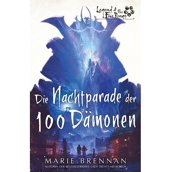 Legend of the Five Rings: Die Nachtparade der 100 Dämonen, Marie Brennan