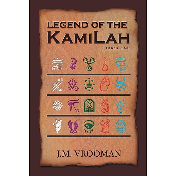 Legend of the KamiLah, J. M. Vrooman