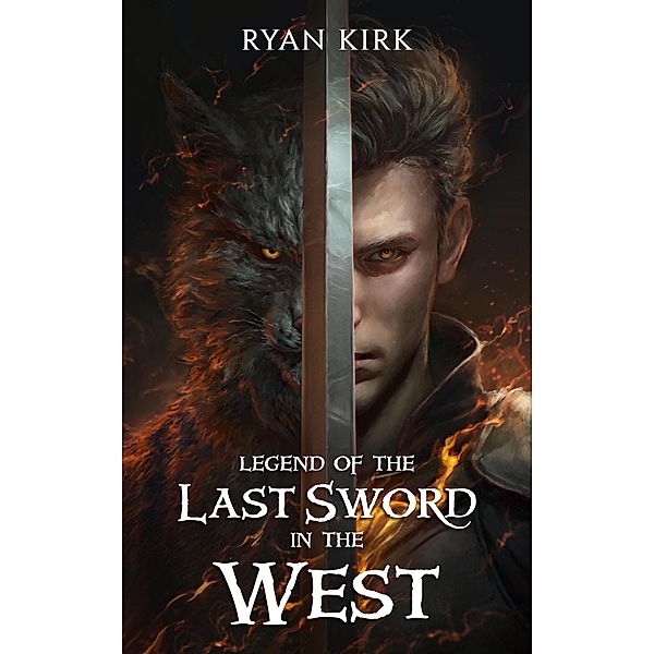 Legend of the Last Sword in the West / Last Sword in the West, Ryan Kirk