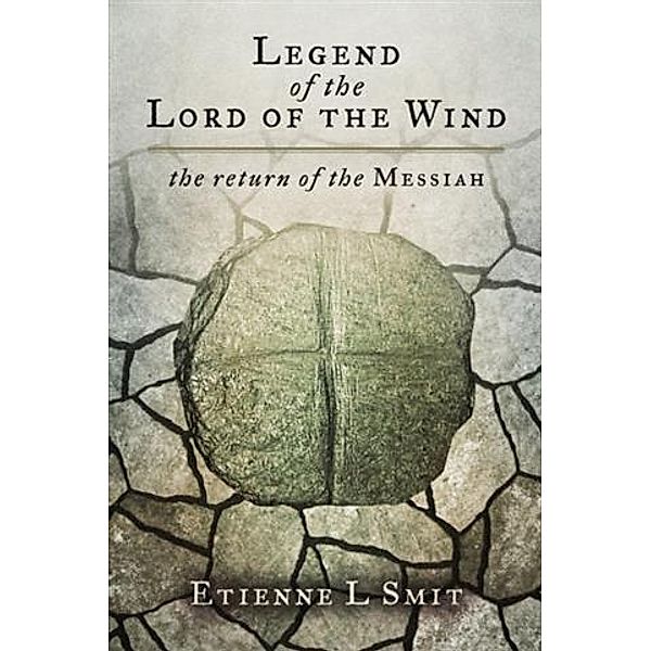 Legend of the Lord of the Wind, Etienne L Smit