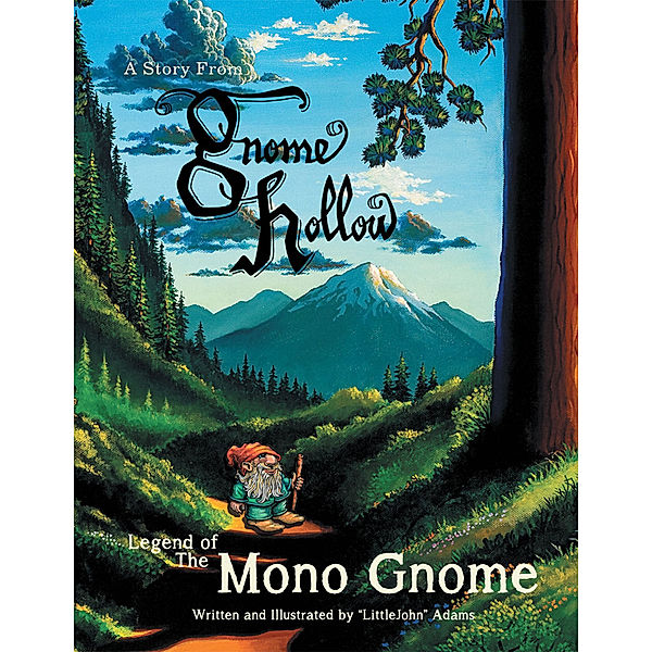 Legend of the “Mono Gnome”, """Little John"" " Adams