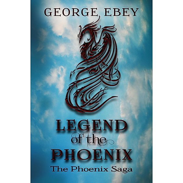 Legend of the Phoenix, George Ebey