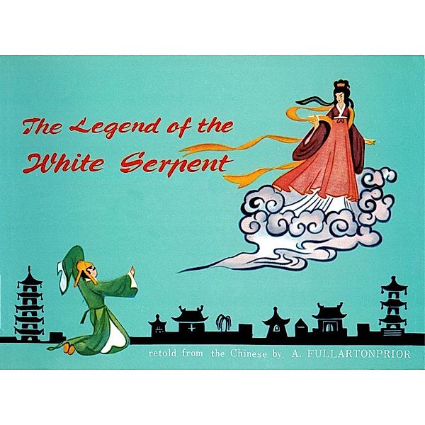 Legend of the White Serpent, A. Fullarton Prior