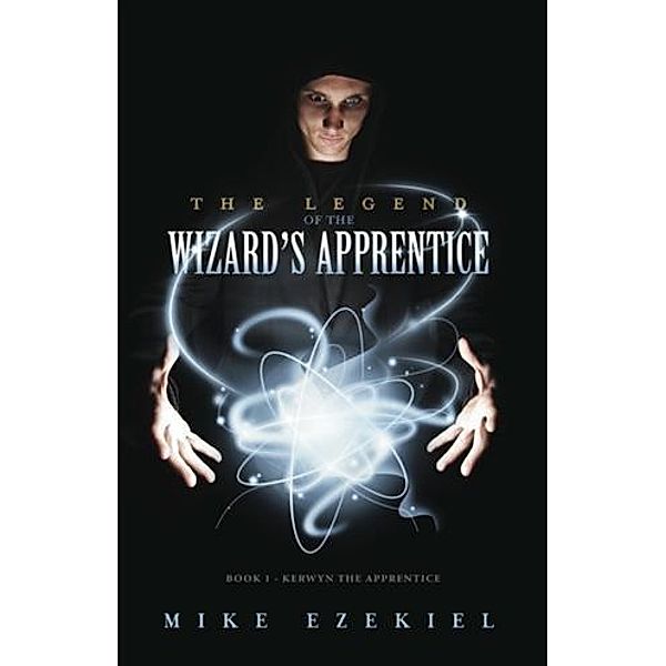 Legend of the Wizard's Apprentice, Mike Ezekiel