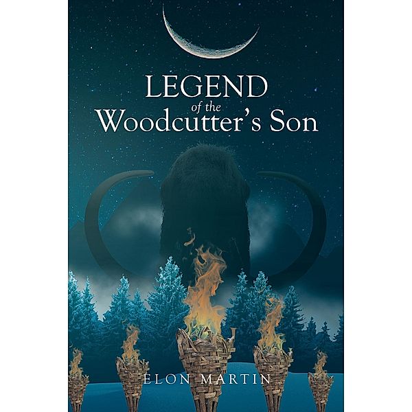Legend of the Woodcutter's Son, Elon Martin