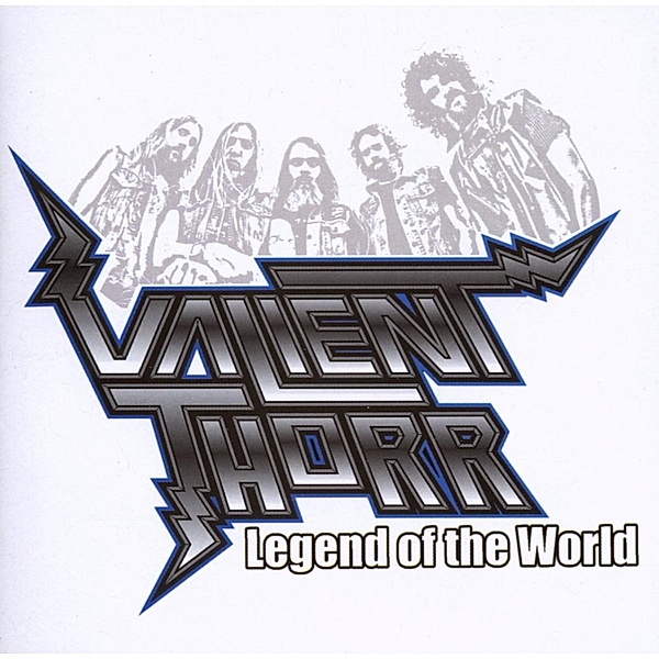 Legend Of The World, Valient Thorr