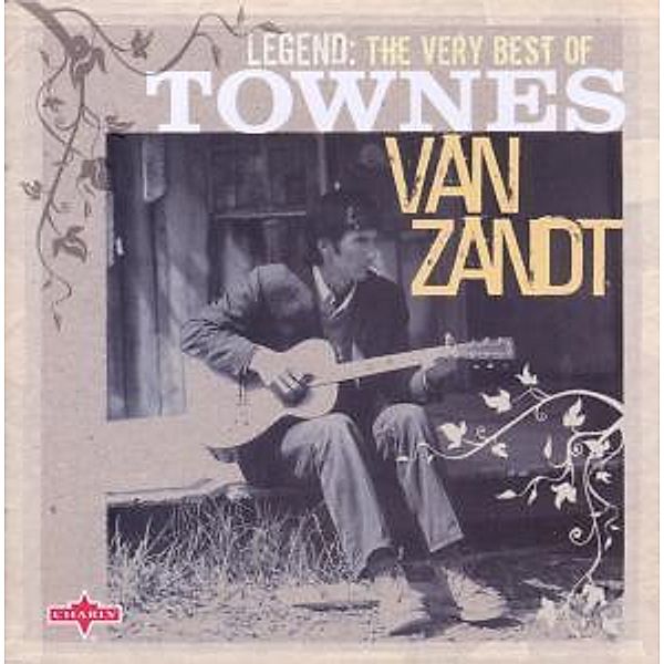 Legend: The Very Best Of, Townes Van Zandt