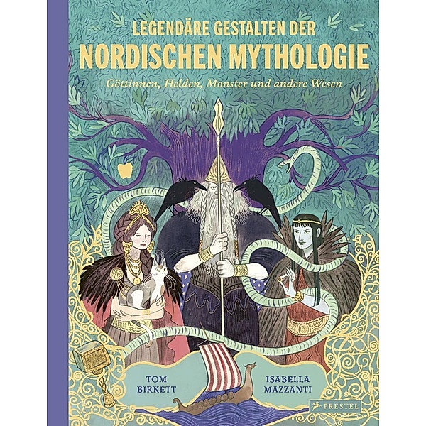 Legendäre Gestalten der nordischen Mythologie, Tom Birkett, Isabella Mazzanti