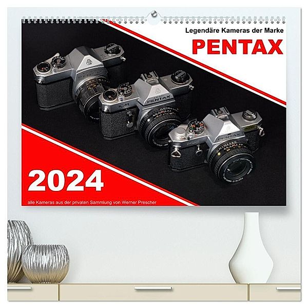 Legendäre Kameras der Marke Pentax (hochwertiger Premium Wandkalender 2024 DIN A2 quer), Kunstdruck in Hochglanz, Werner Prescher