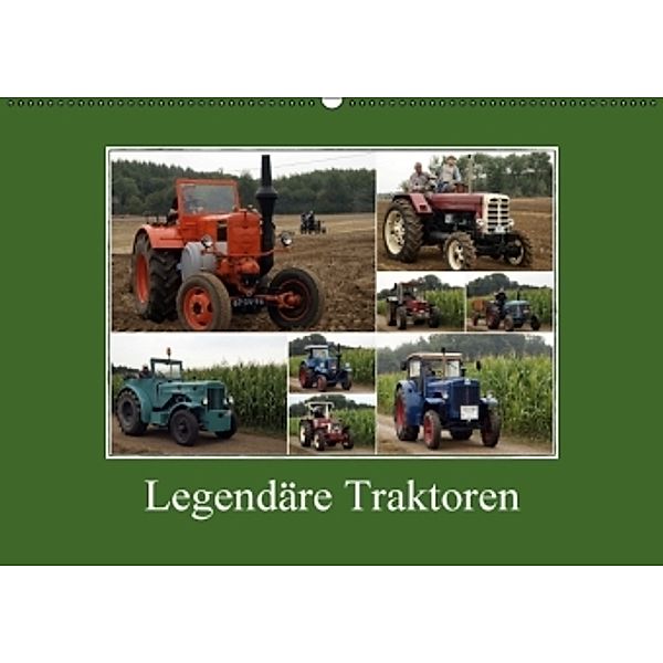 Legendäre Traktoren (Wandkalender 2017 DIN A2 quer), Heinz Peitz