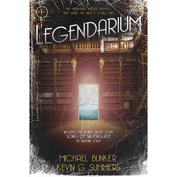Legendarium / Legendarium, Kevin G. Summers, Michael Bunker