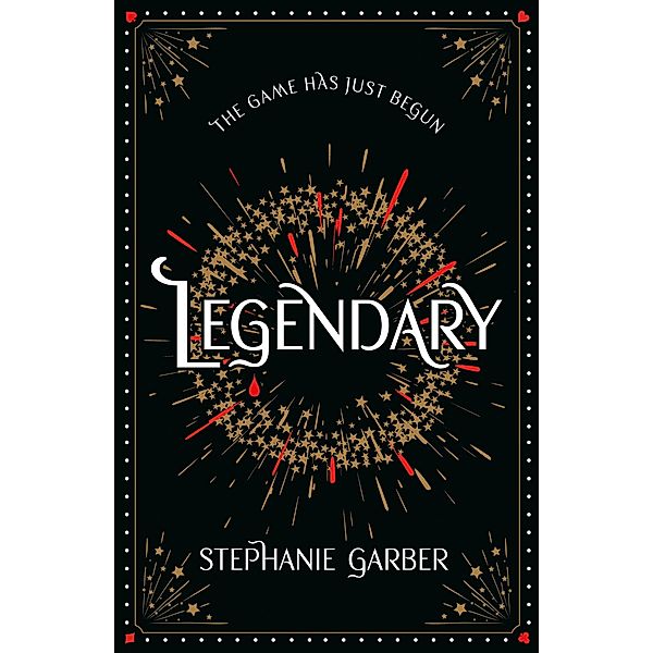 Legendary, Stephanie Garber