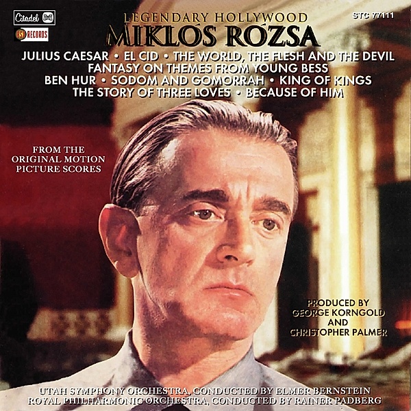 Legendary Hollywood: From The Original Motion Pict, Miklos Rozsa