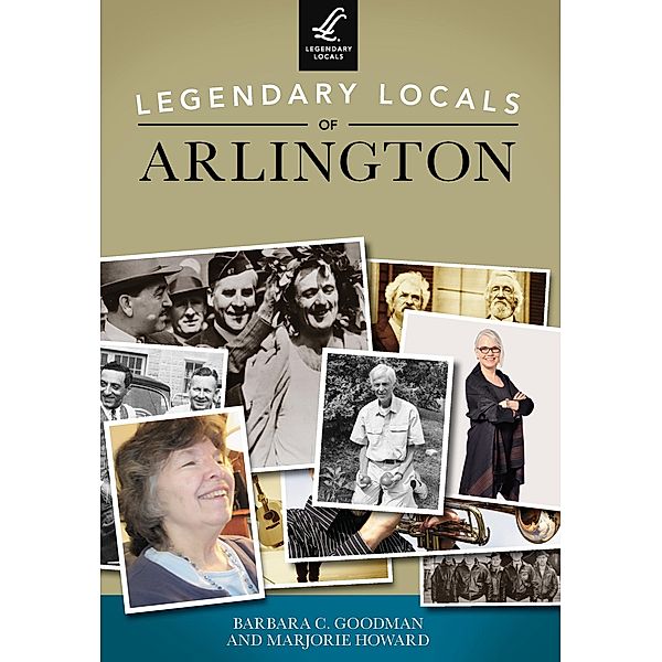 Legendary Locals of Arlington, Barbara C. Goodman