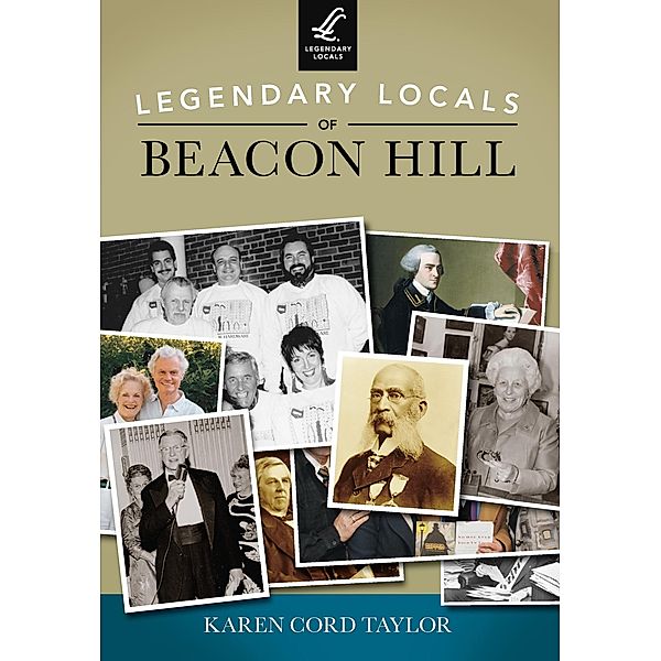 Legendary Locals of Beacon Hill, Karen Cord Taylor