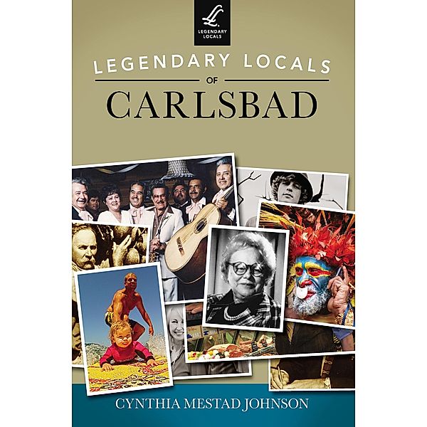 Legendary Locals of Carlsbad, Cynthia Mestad Johnson